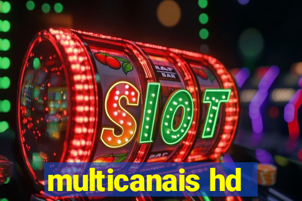 multicanais hd